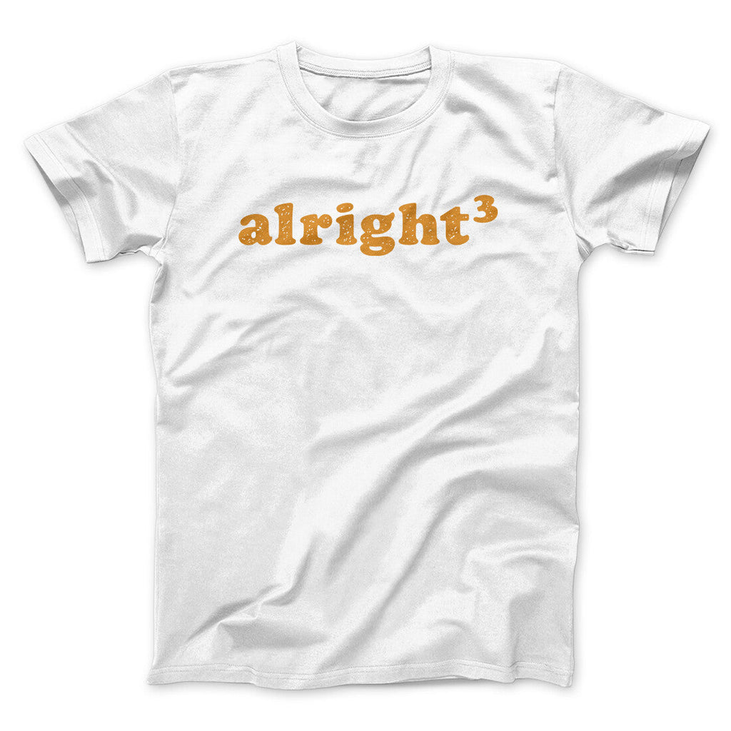 Alright Cubed Funny Movie Men/Unisex T-Shirt