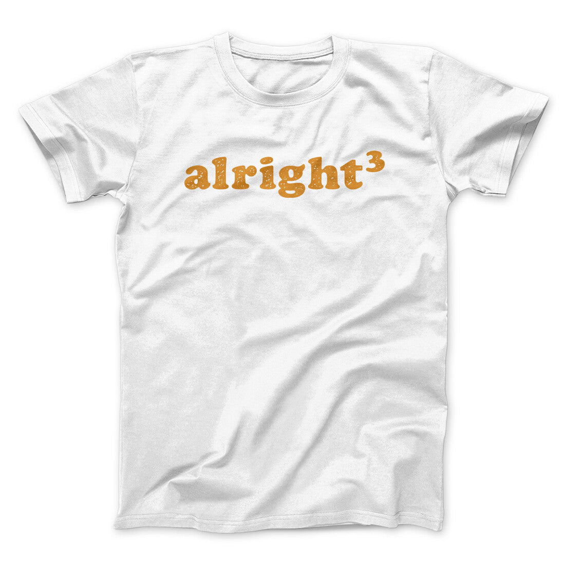 Alright Cubed Funny Movie Men/Unisex T-Shirt