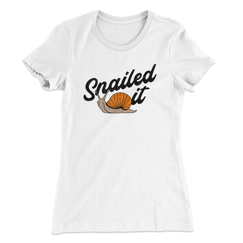 Snailed It Funny Women's T-Shirt